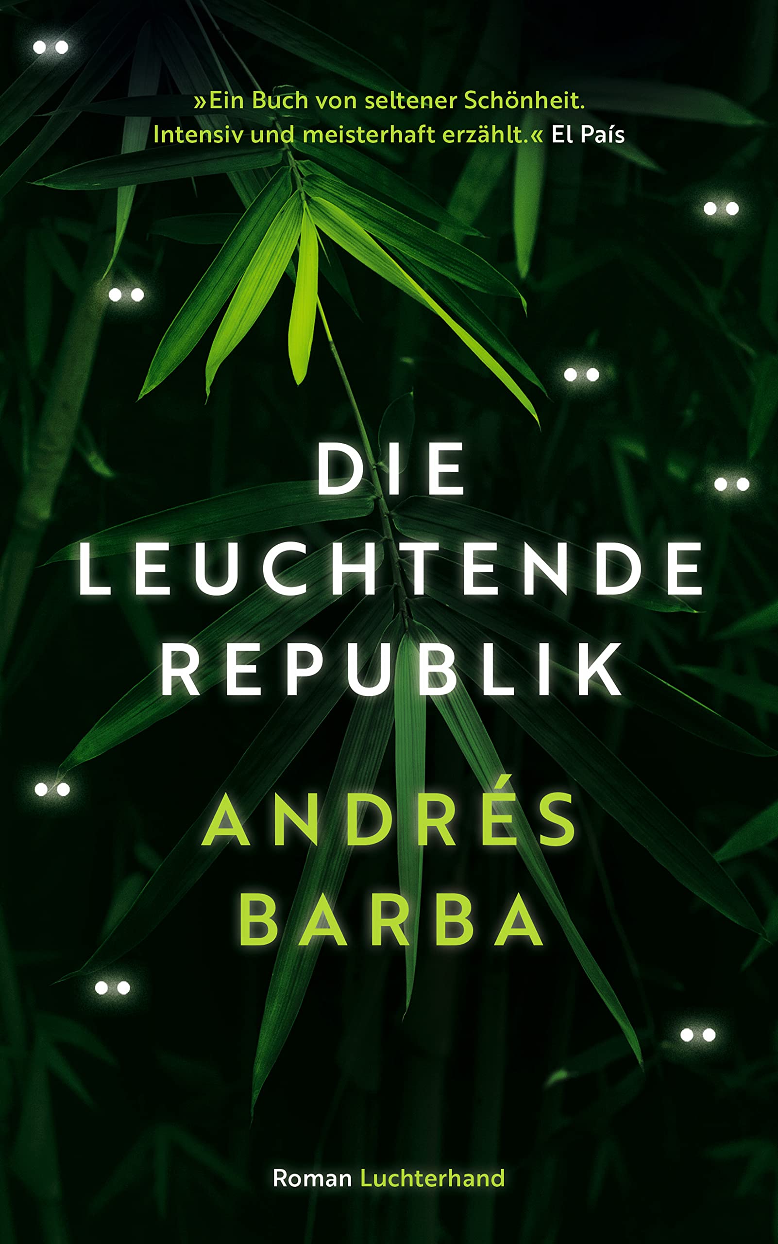 Luchterhand Literaturverlag Die Leuchtende Republik: Roman