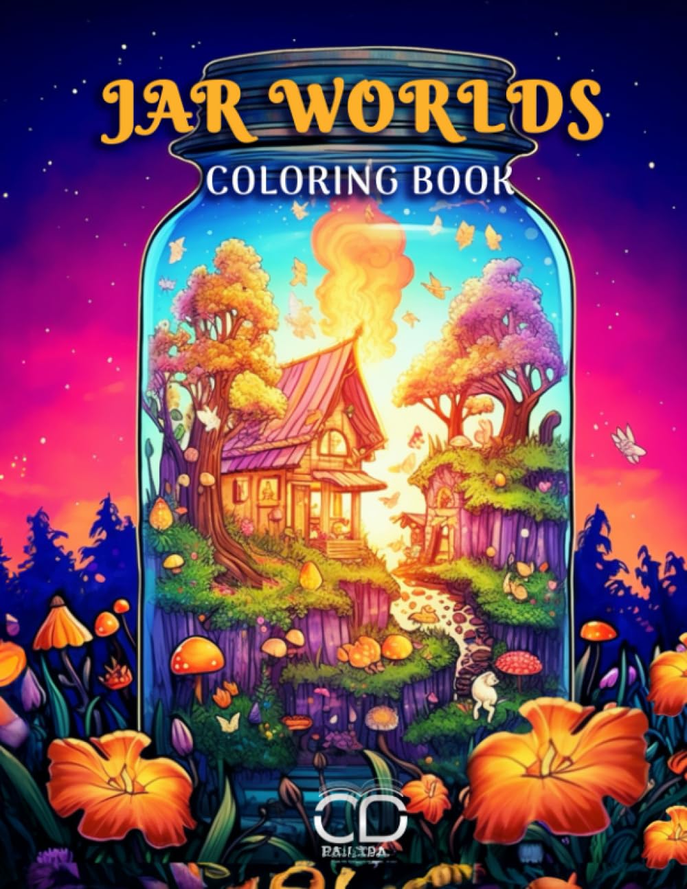 Jar worlds coloring book: the magical and mythic world inside of fantastic jars coloring book for adults
