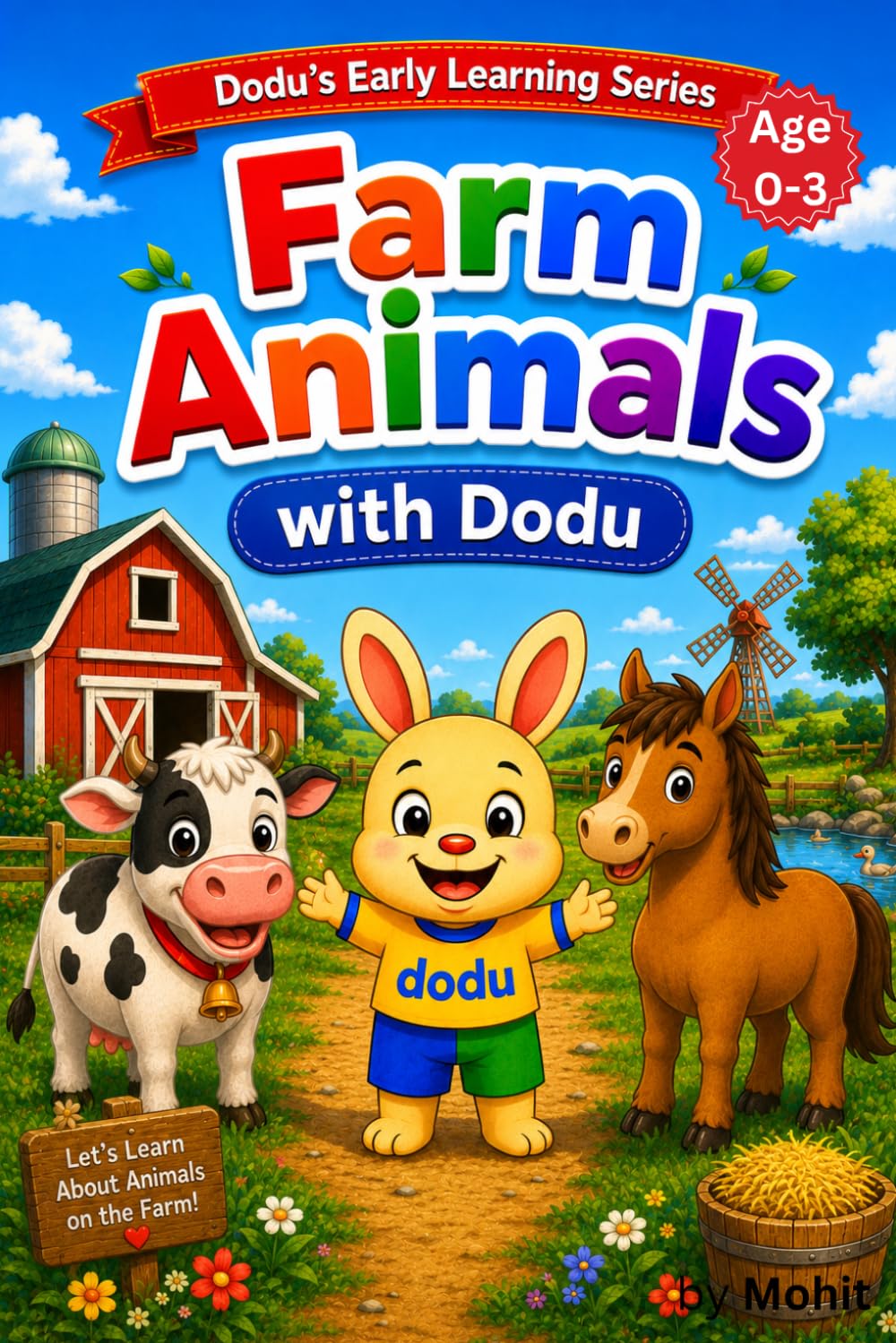 First Farm Animals with Dodu: A Toddler Learning Book for Ages 0–3 | Early Farm Animal Recognition, Vocabulary Building & Visual Learning for Babies ... Real Animal Photos & Easy Words for Toddlers
