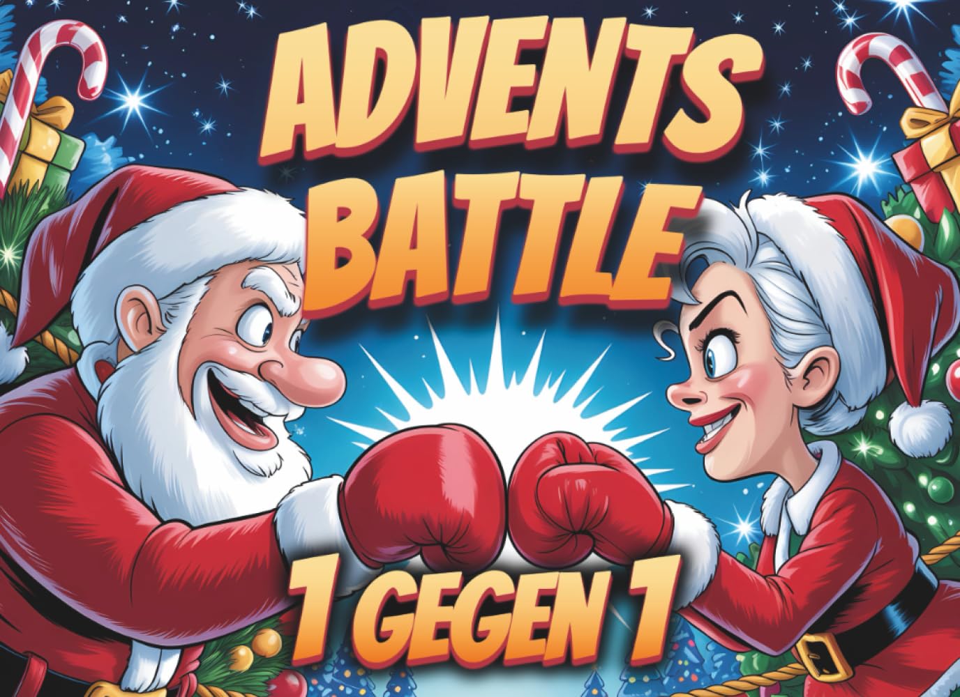 Das Advents Battle - Der Lustige 1 Gegen 1 Adventskalender mit 24 Spielen für Paare, Eltern, Freunde oder die WG!: Das Perfekte Advents Duell Buch für Weihnachten mit 4 exklusiven Bonusspielen!