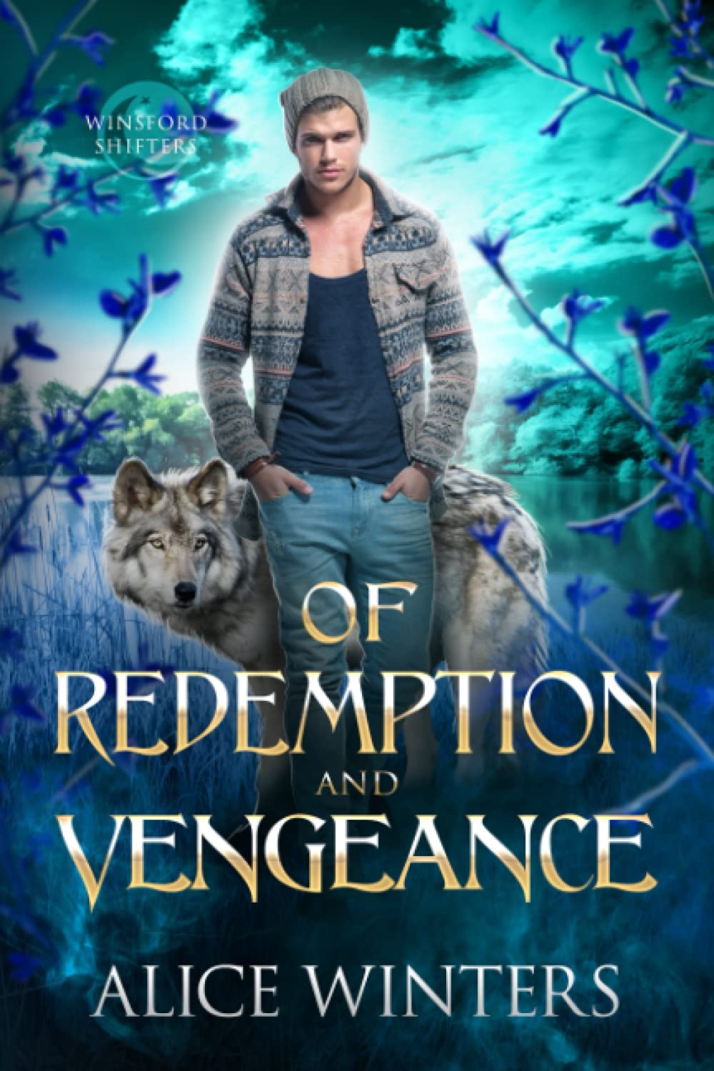Of Redemption and Vengeance: 3 (Winsford Shifters)