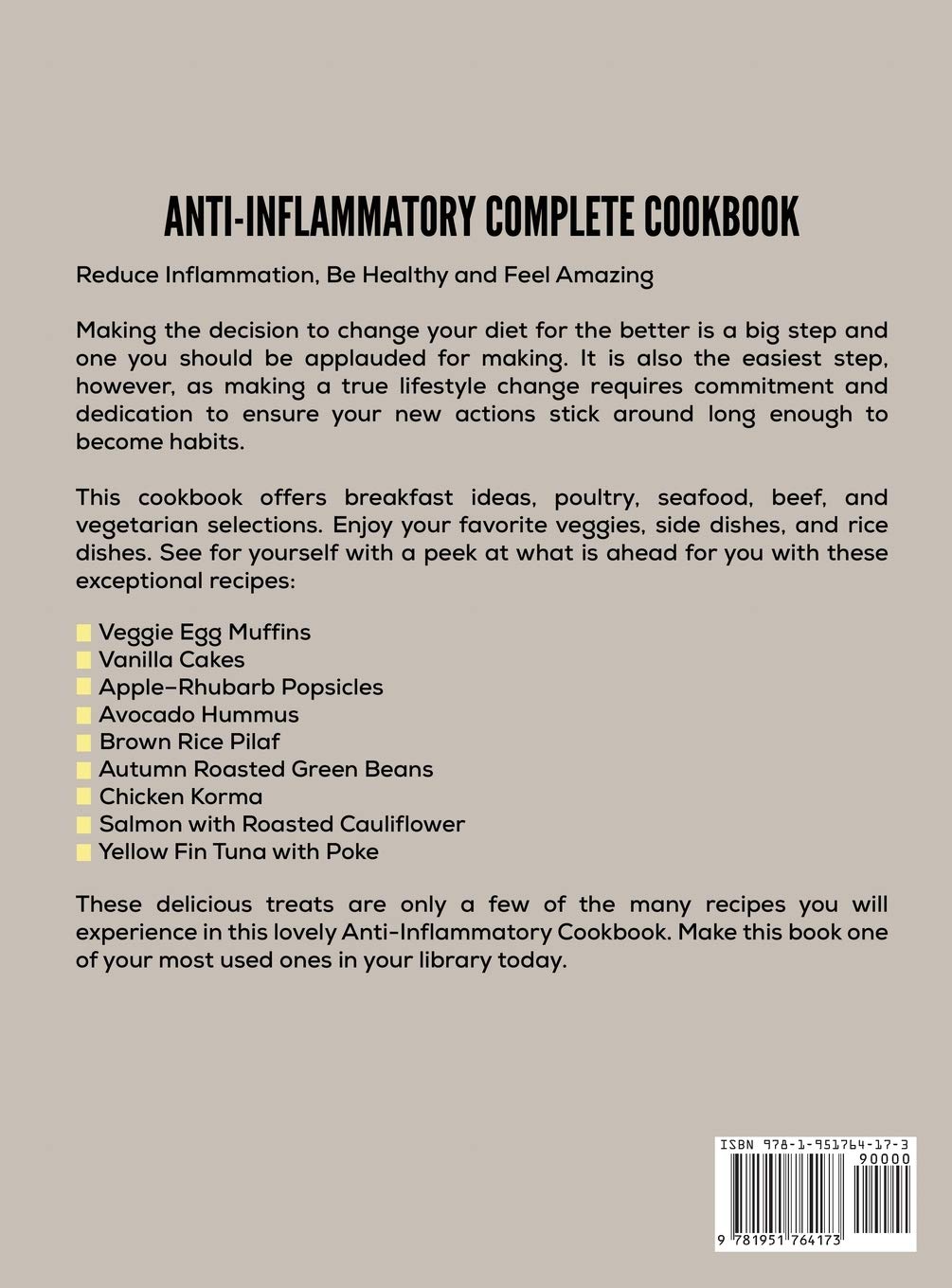 Anti Inflammatory Complete Cookbook: Over 100 Delicious Recipes to Reduce Inflammation, Be Healthy and Feel Amazing
