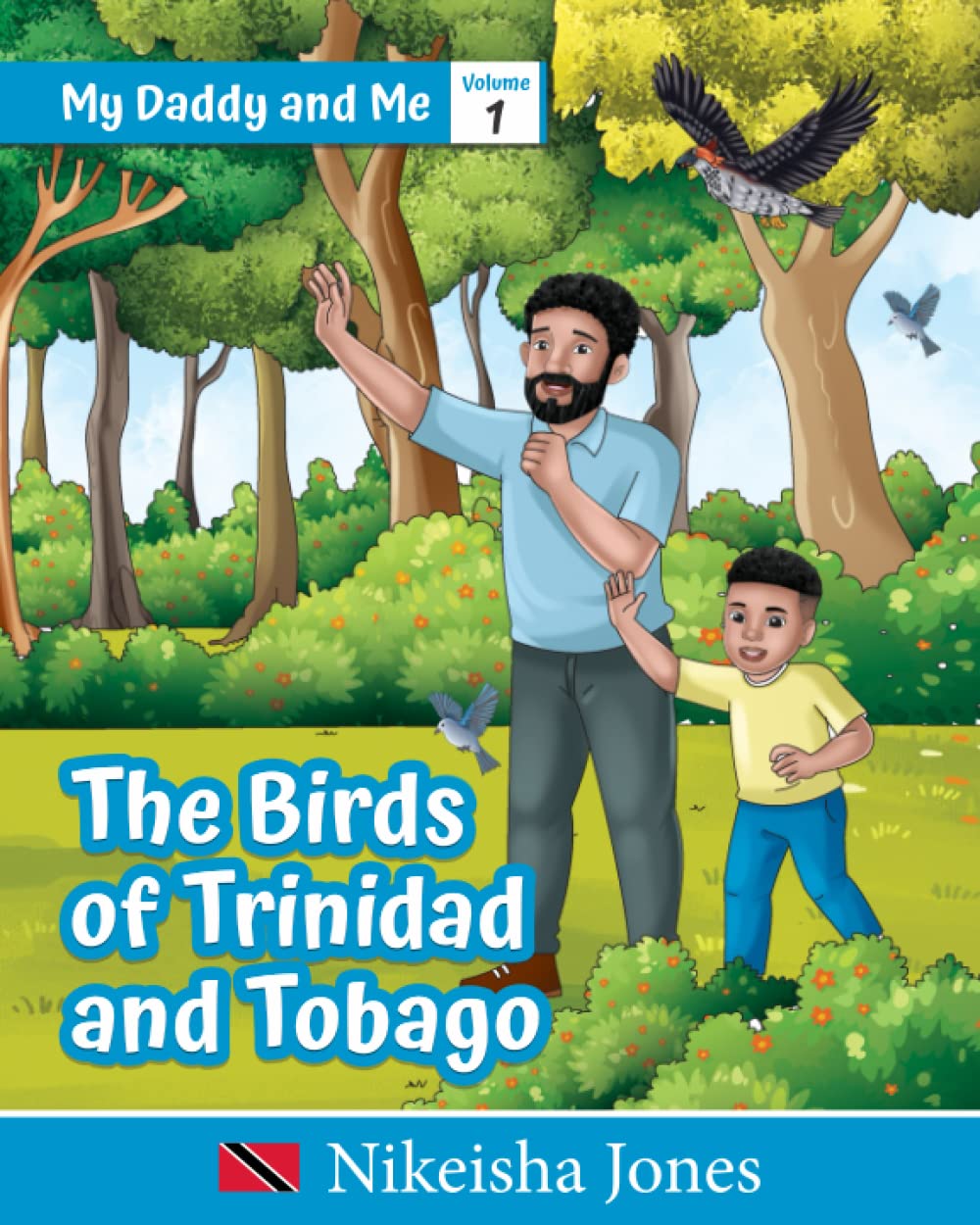 My Daddy and Me: The Birds of Trinidad and Tobago