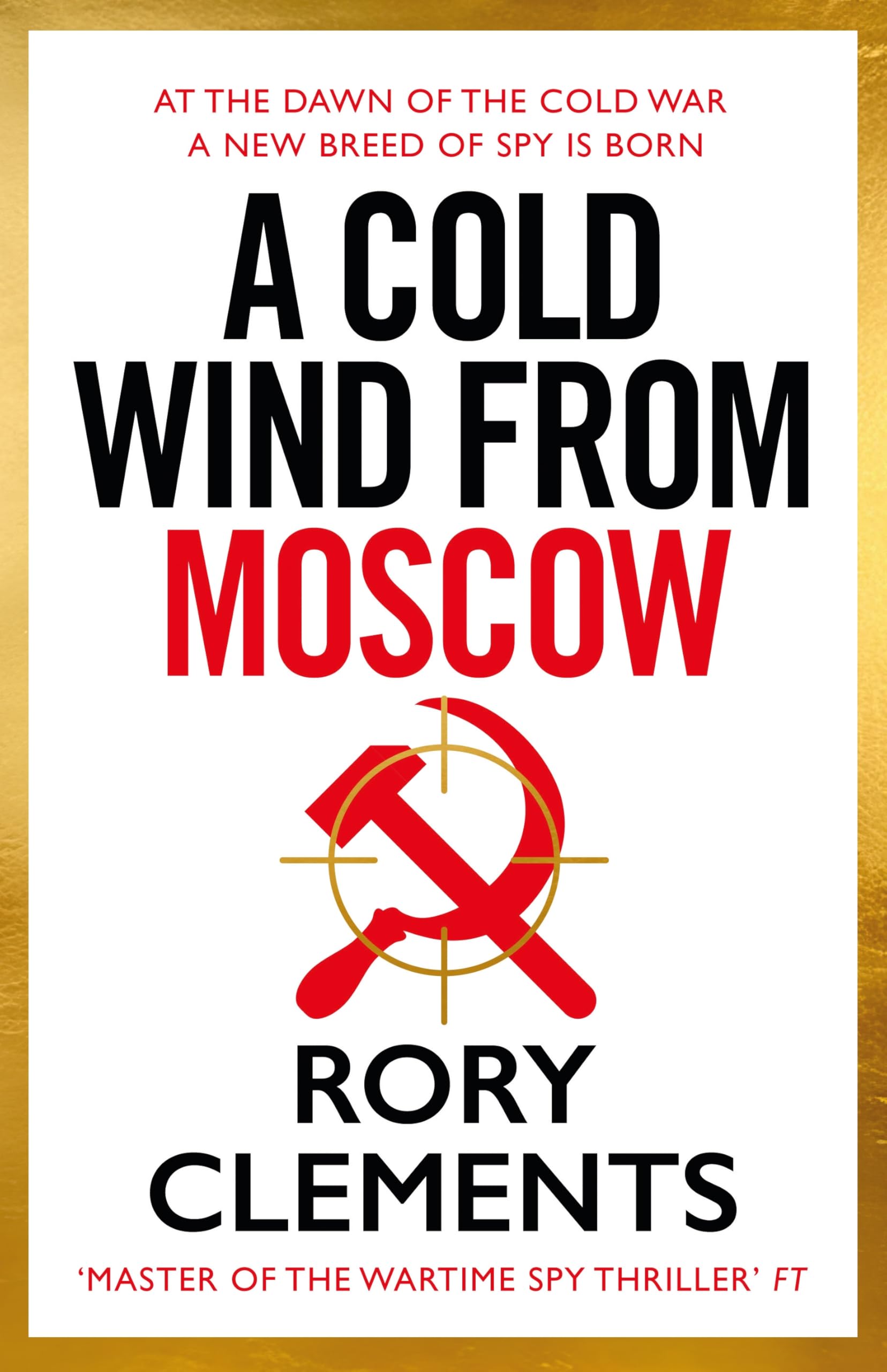 A Cold Wind From Moscow: The brand new 2025 thriller from the master of spy fiction