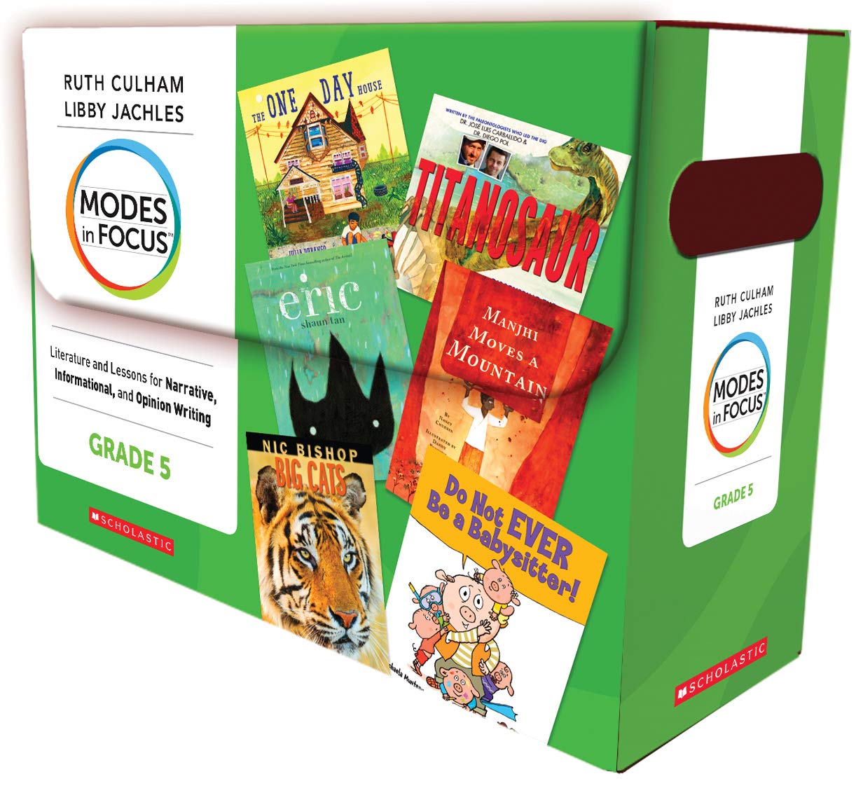 Modes in Focus: Grade 5: Literature and Lessons for Narrative, Informational, and Opinion Writing