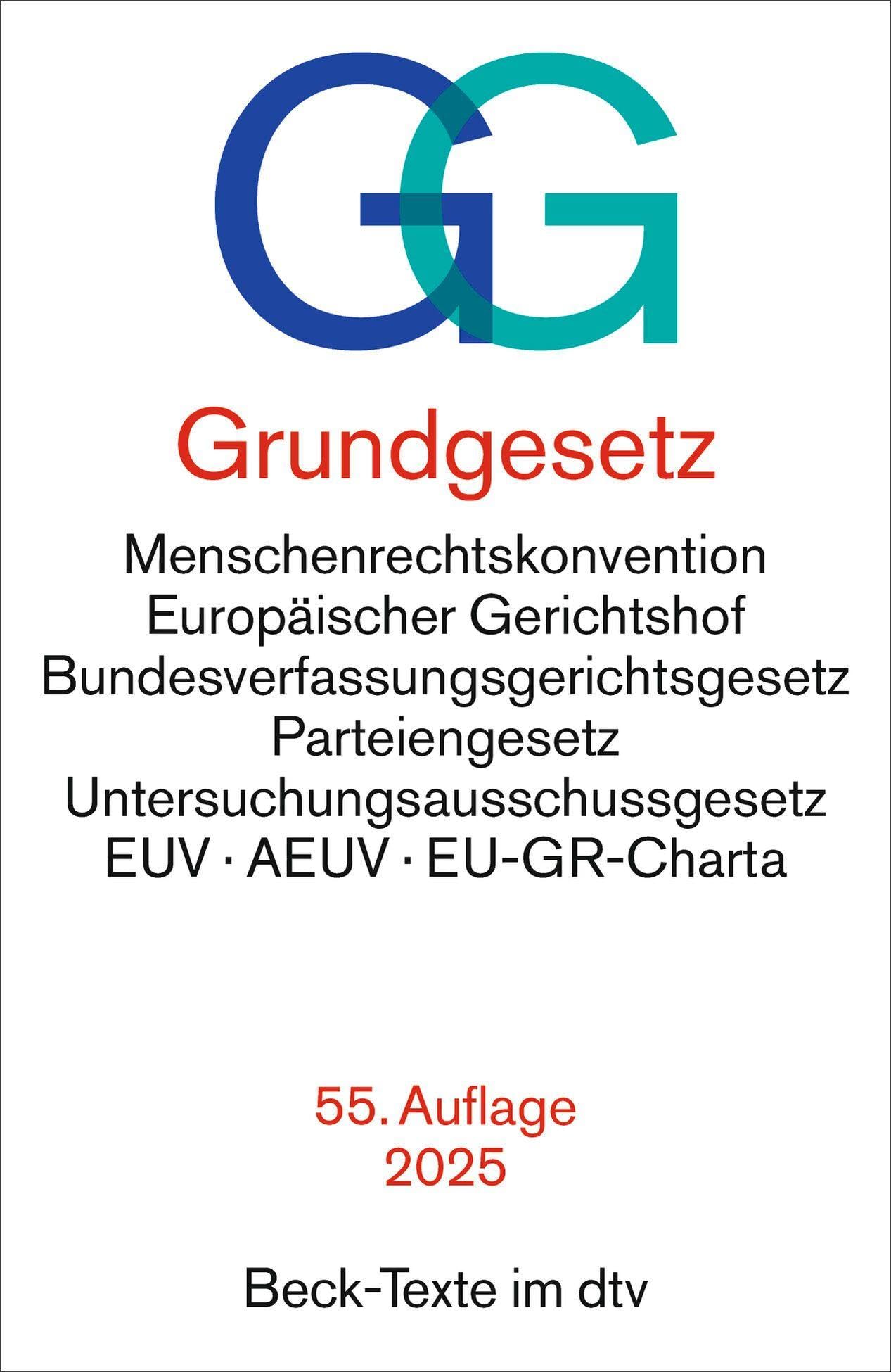 Grundgesetz: mit Menschenrechtskonvention, Verfahrensordnung des Europäischen Gerichtshofs für Menschenrechte, Bundesverfassungsgerichtsgesetz, ... Vertrag über die Europäische Union,
