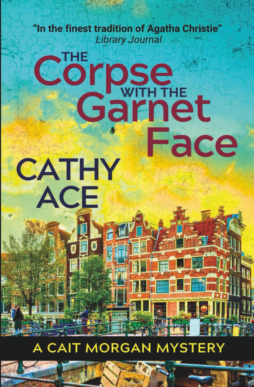 The Corpse with the Garnet Face: 2nd Edition: 7 (The Cait Morgan Mysteries)