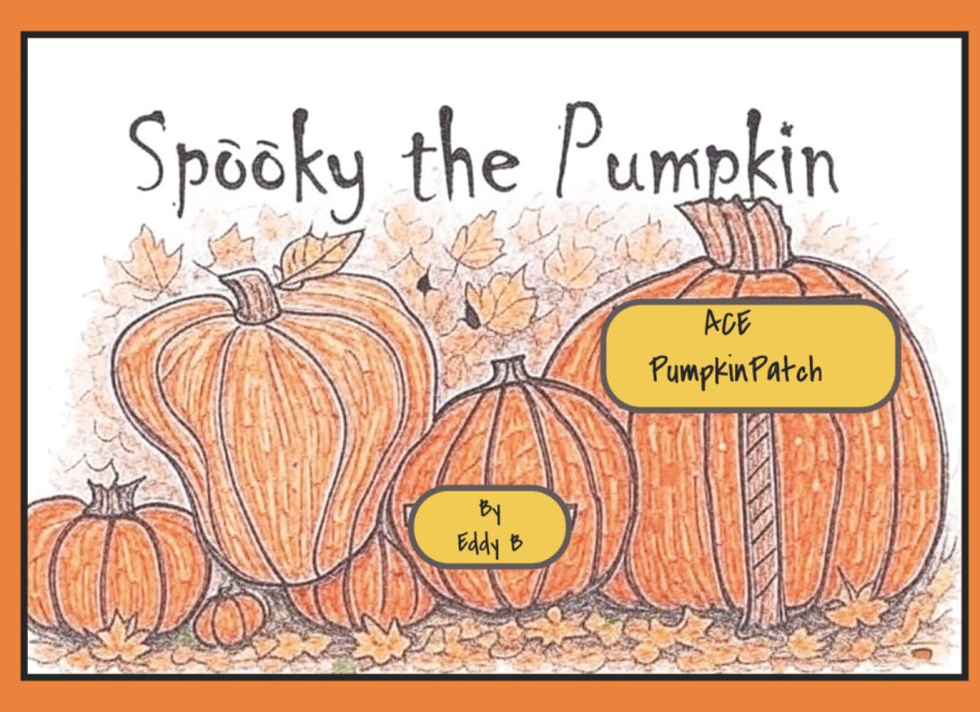 Spooky the Pumpkin: The Real Halloween Pumpkin