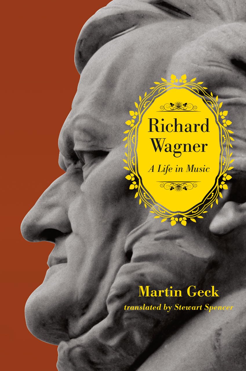 Richard Wagner by Martin Geck HARDBACK 9780226924618
