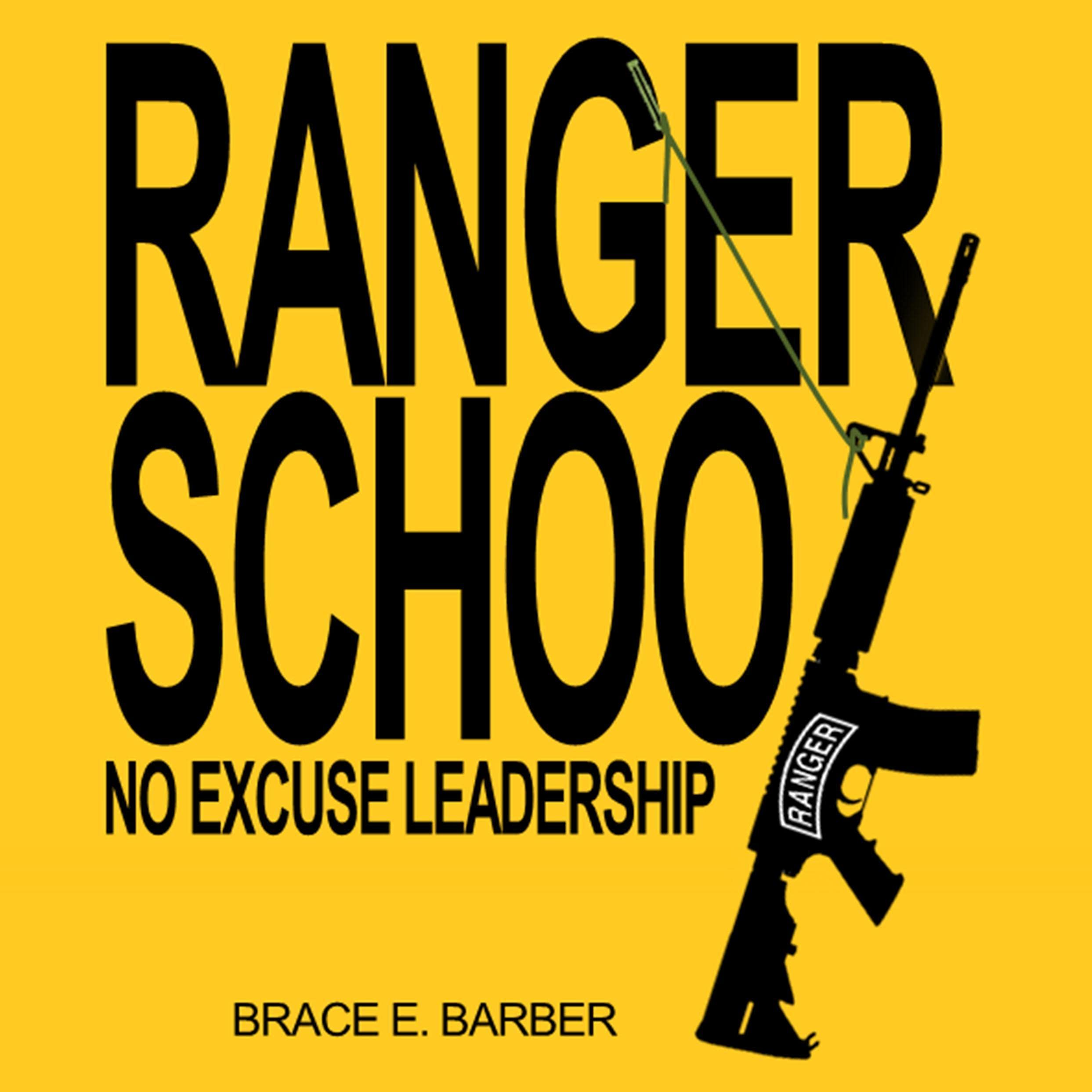 Ranger School, No Excuse Leadership
