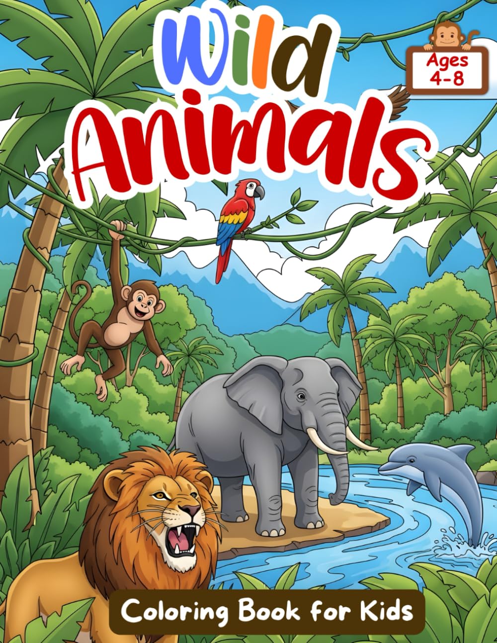 Wild Animals Coloring Book for Kids: Fun and Easy Coloring Adventure Featuring Animals from Every Habitat