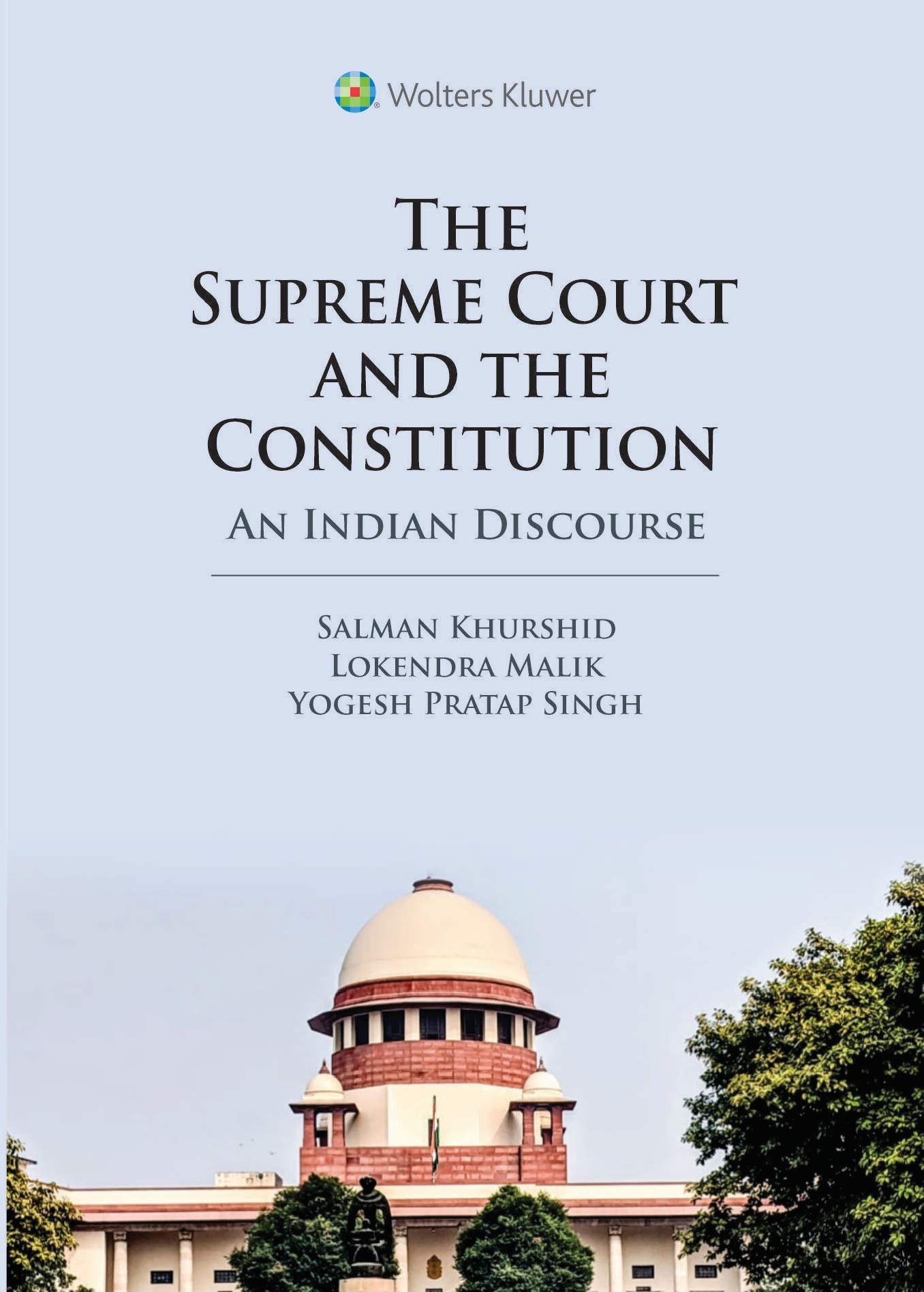 The Supreme Court and The Constitution (An Indian Discourse)