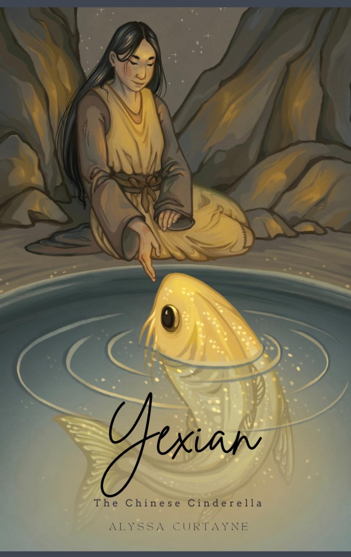 Yexian: the Chinese Cinderella (Little Known Fairy Tales Book 1)