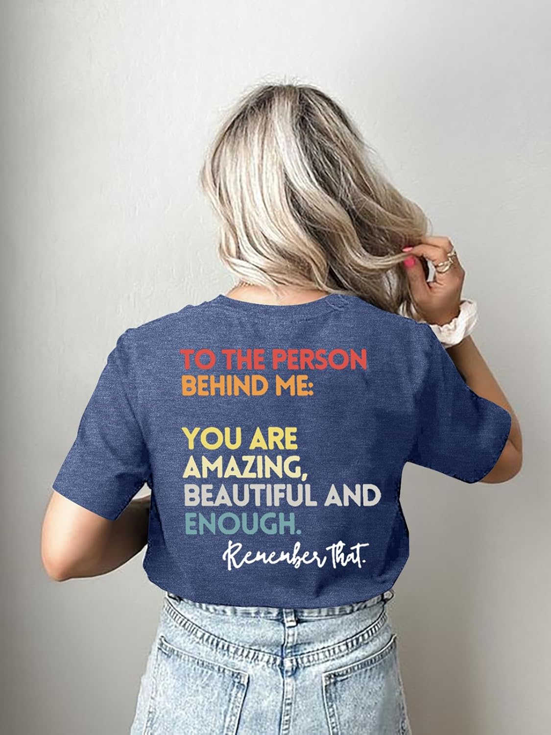 MOUSYA You Matter to The Person Behind Me Tshirt You are Amazing Beautiful and Enough T-Shirt Women Casual O Neck Tee Tops - Image 2