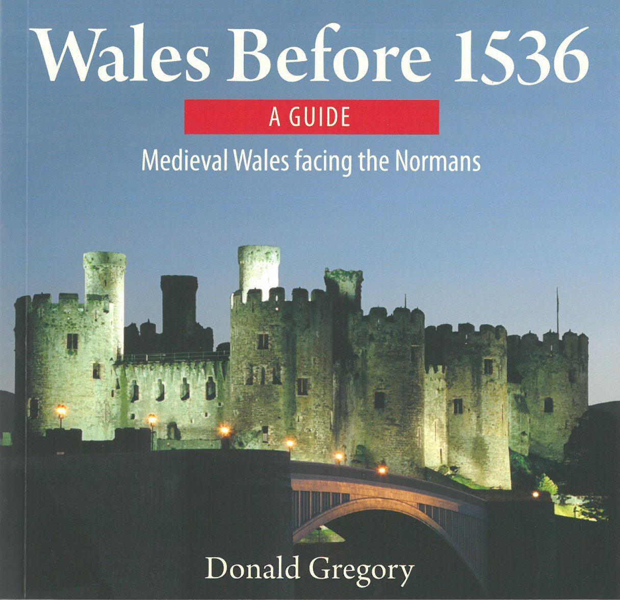 Compact Wales: Wales Before 1536