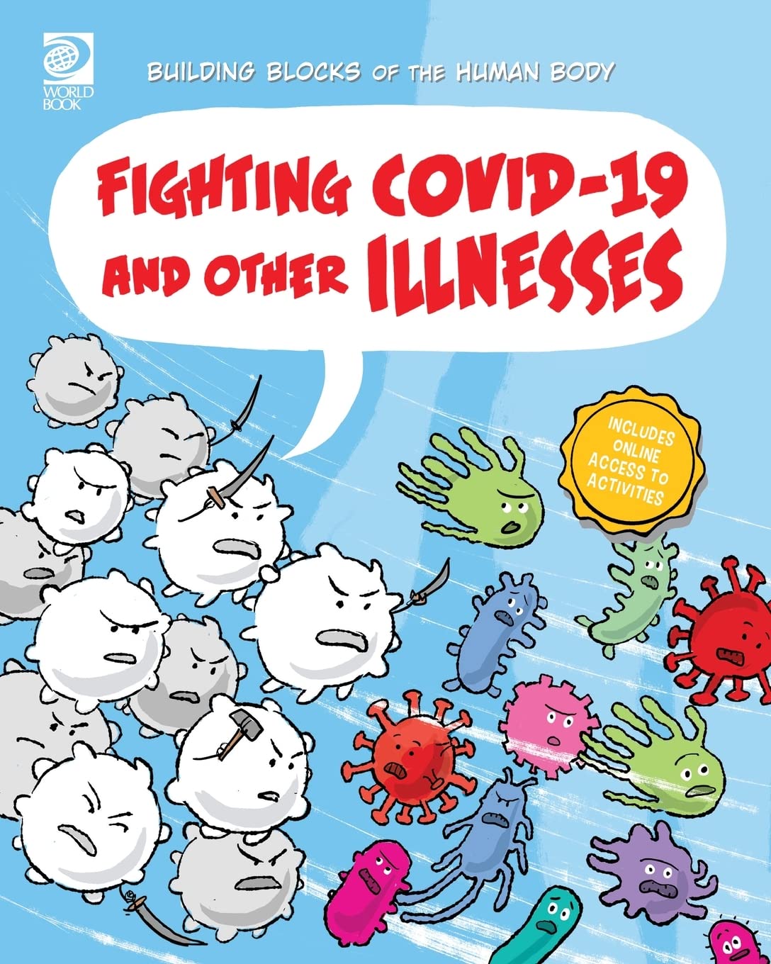Fighting COVID-19 and Other Illnesses (Building Blocks of the Human Body)