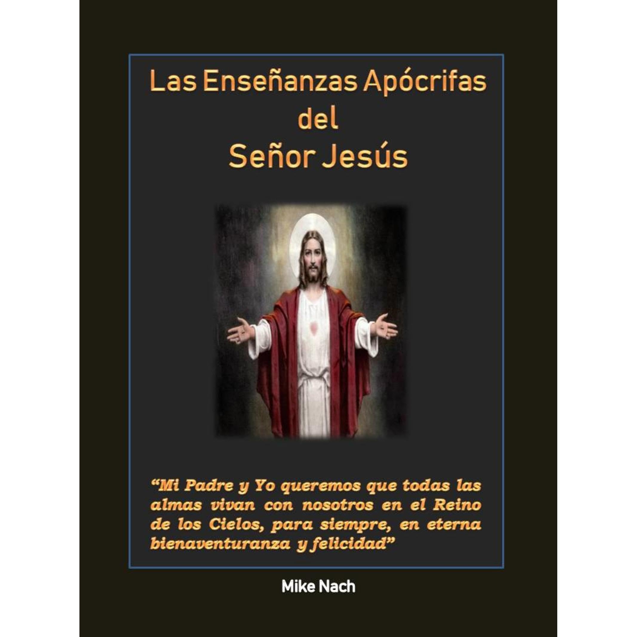 Las Enseñanzas Apócrifas del Señor Jesús