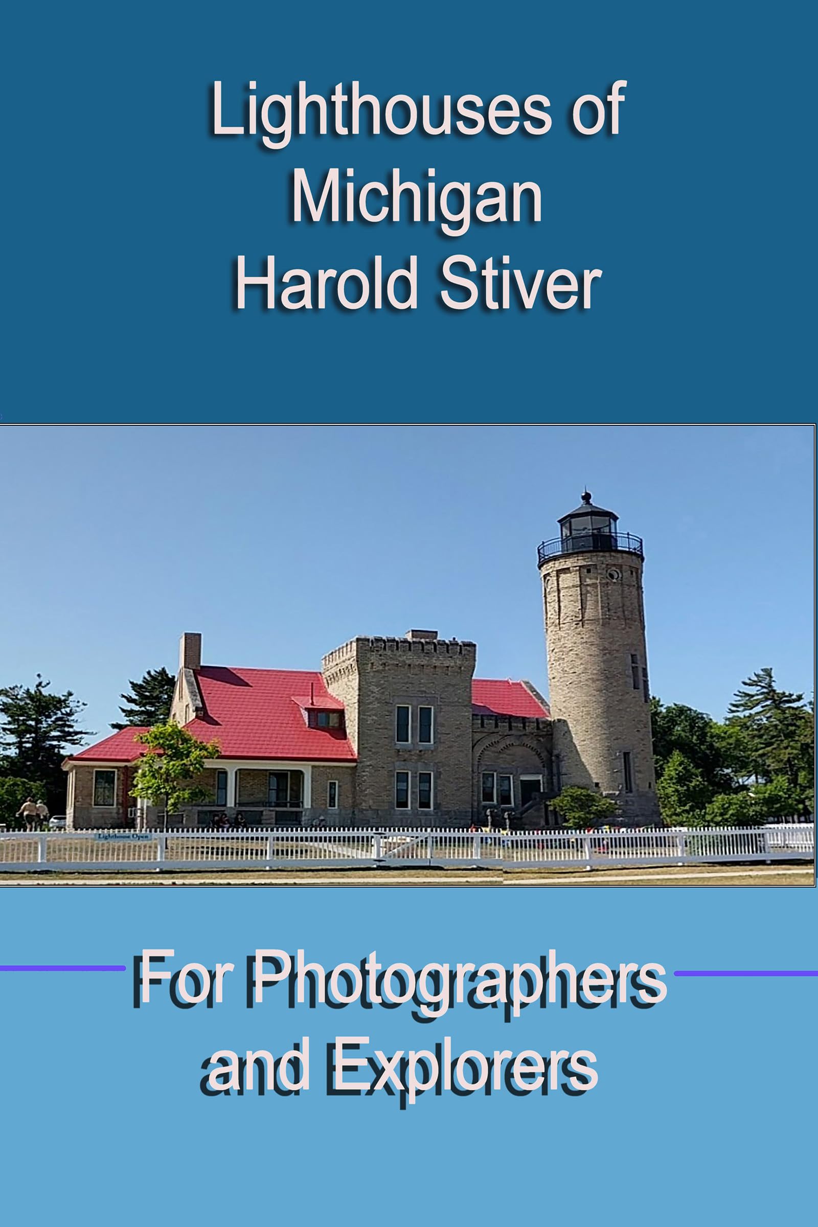 Michigan Lighthouses guide historique phares des Grands Lacs USA
