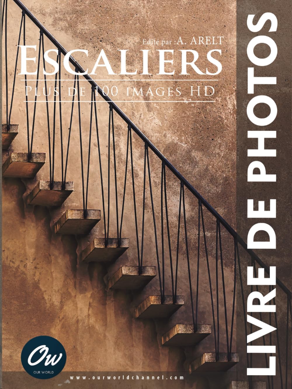 Escaliers: Livre de Photos - Le cadeau idéal pour amateurs de photographie