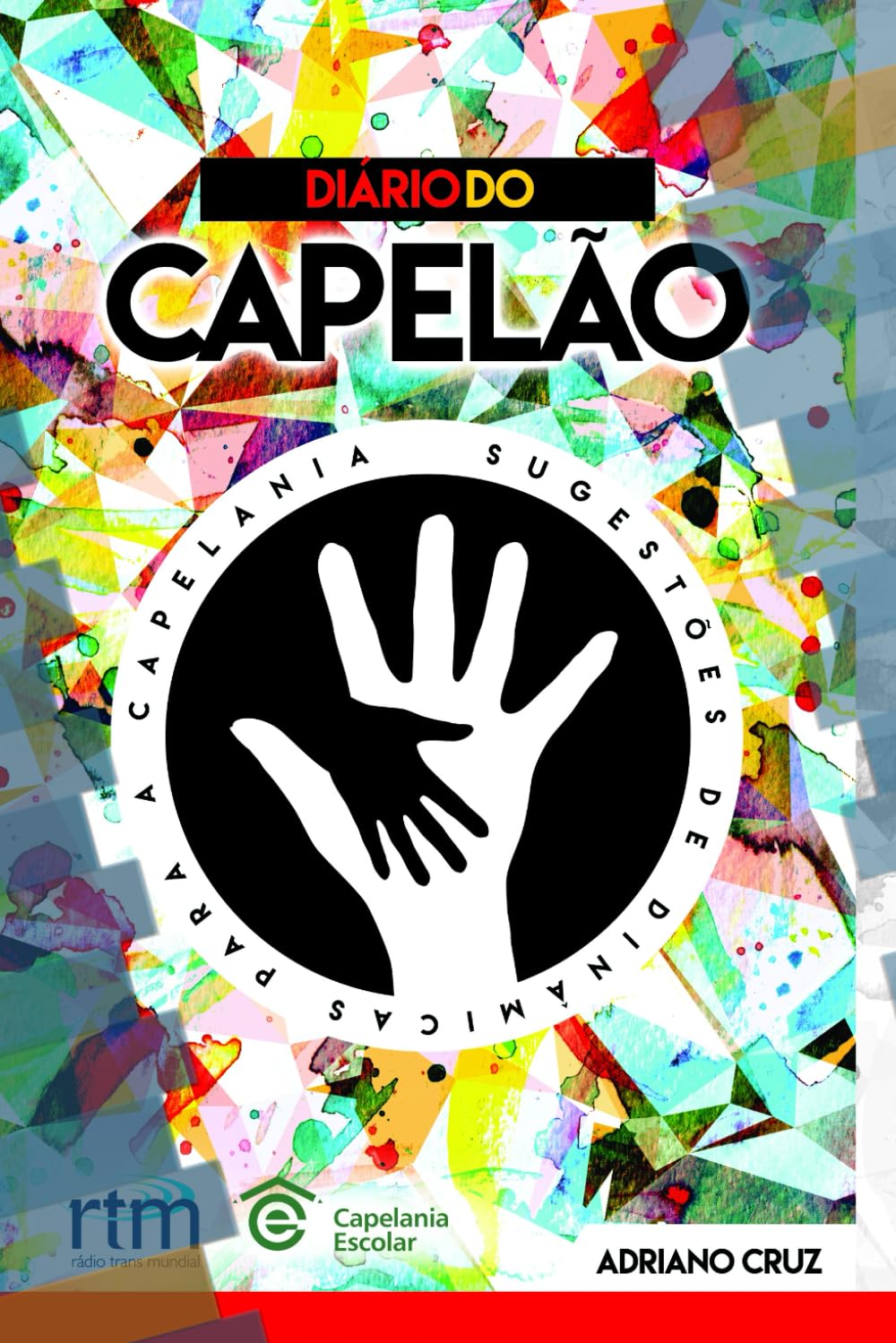 Diário do Capelão: ferramentas e recursos criativos para sua capelania
