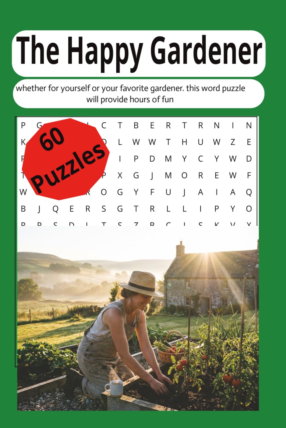 The Happy Gardener: Gardening Word Search, Plants fun with Words. Spring Time, Simple, Easy Fun, Gardeners Friend, Real Gardening, Harvest, Produce.