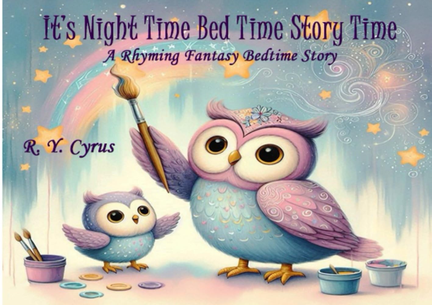 It's Night Time Bed Time Story Time