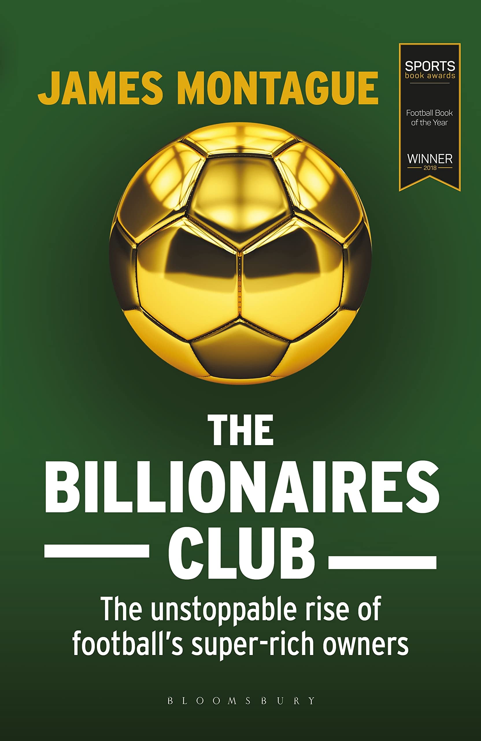 Buy The Billionaires Club: The Unstoppable Rise of Football’s Super-rich Owners — BookShops.in