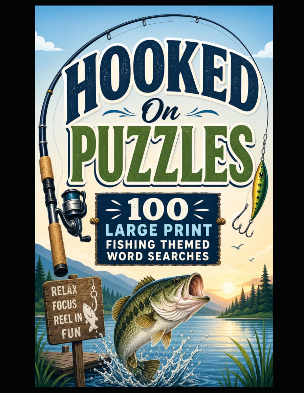 Hooked On Puzzles: 100 Fishing Themed Large Print Word Searches