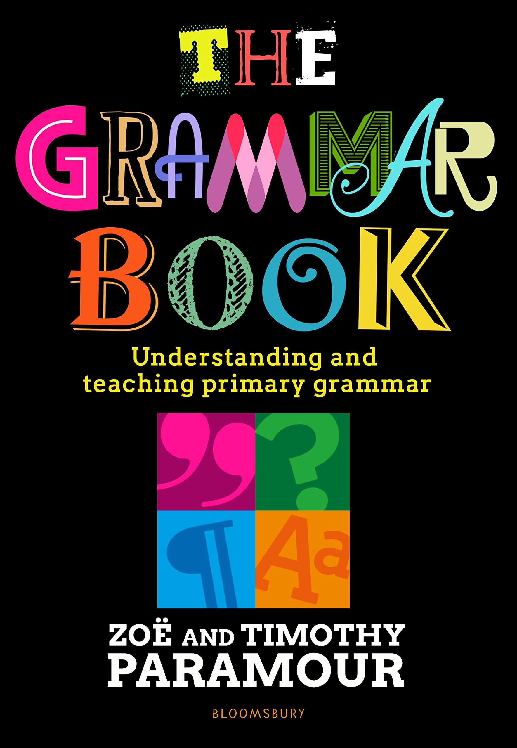 THE GRAMMAR BOOK 第三版 The Grammar Book: Understanding and teaching primary grammar