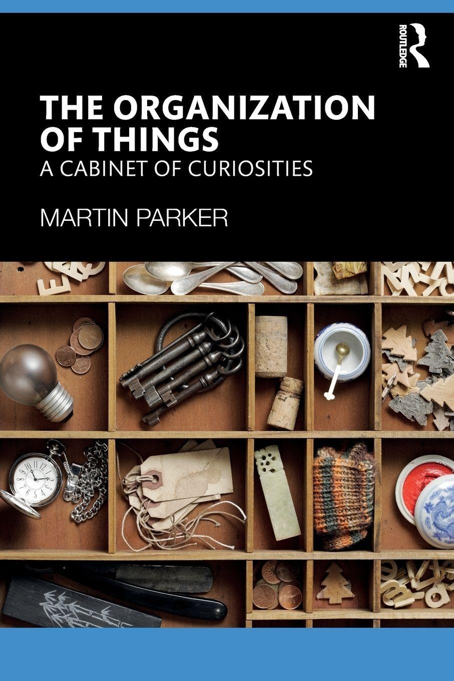 The Organization of Things: A Cabinet of Curiosities