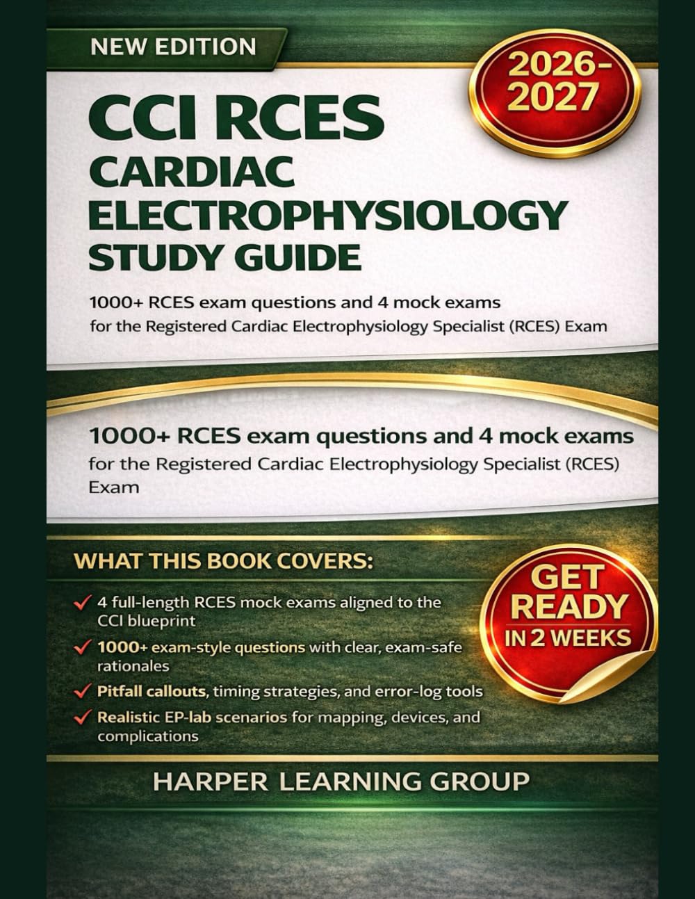 CCI RCES CARDIAC ELECTROPHYSIOLOGY STUDY GUIDE: 1000+ RCES exam questions and 4 mock exams for the Registered Cardiac Electrophysiology Specialist (RCES) Exam