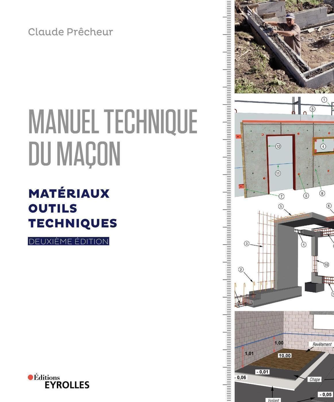 Manuel technique du maçon - Vol. 1, 2e édition: Matériaux, outils, techniques