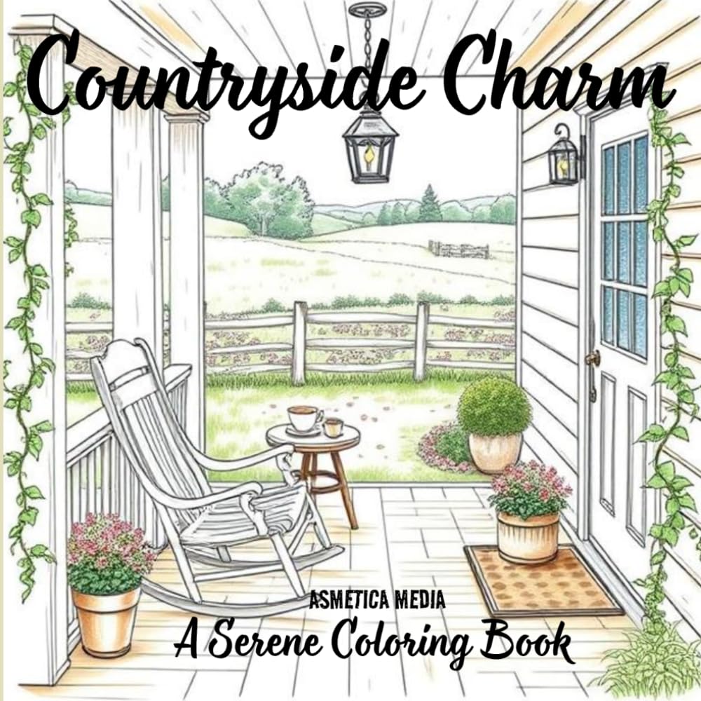Countryside Charm - A Serene Coloring Book: Escape to the countryside with beautifully illustrated sketch scenes (Countryside Coloring Book Series)