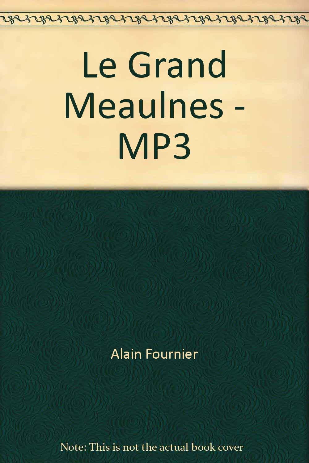 Le grand Meaulnes/CD MP3/Lu par Yves Belluardo