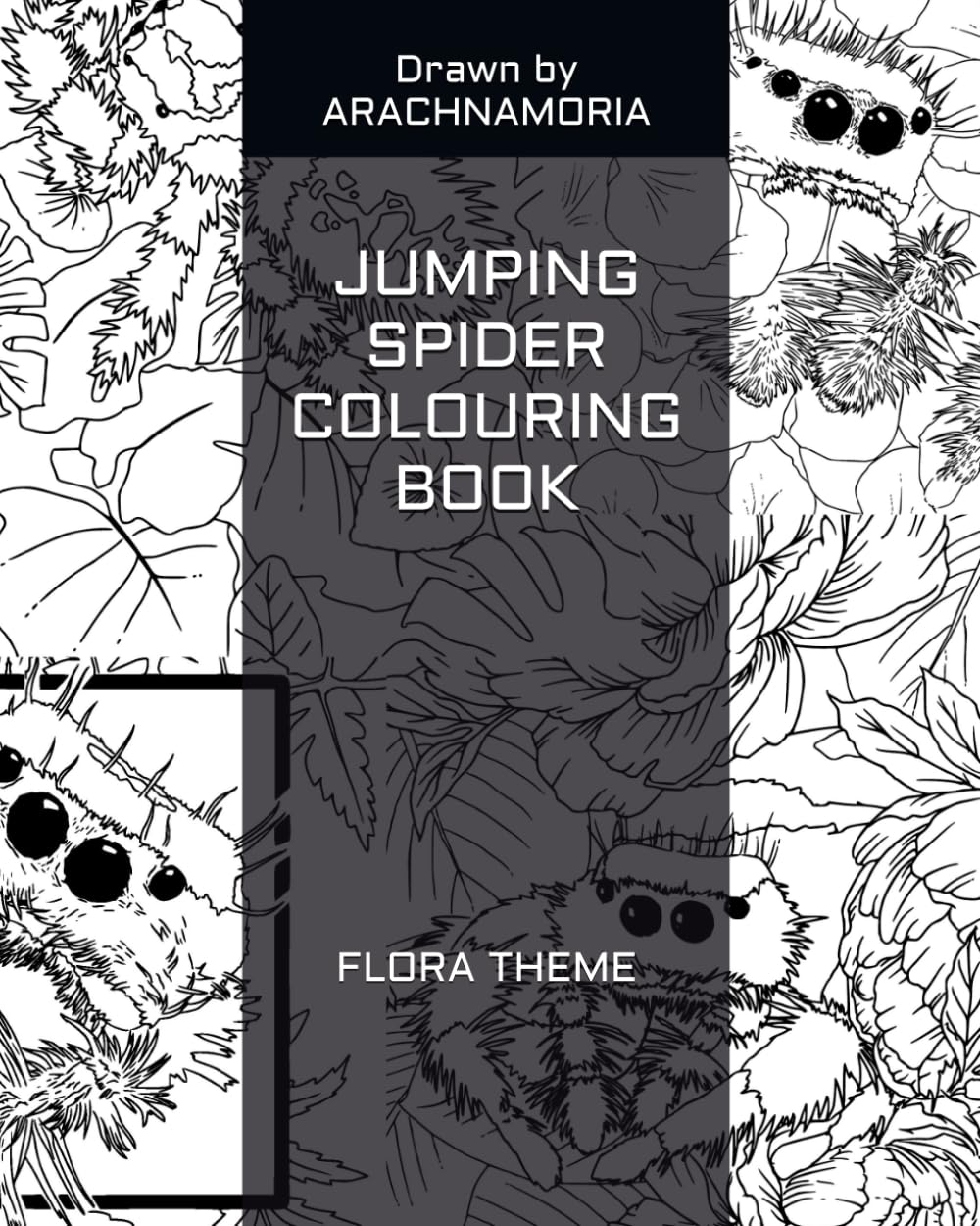 Jumping Spider Colouring Book: Flora Theme
