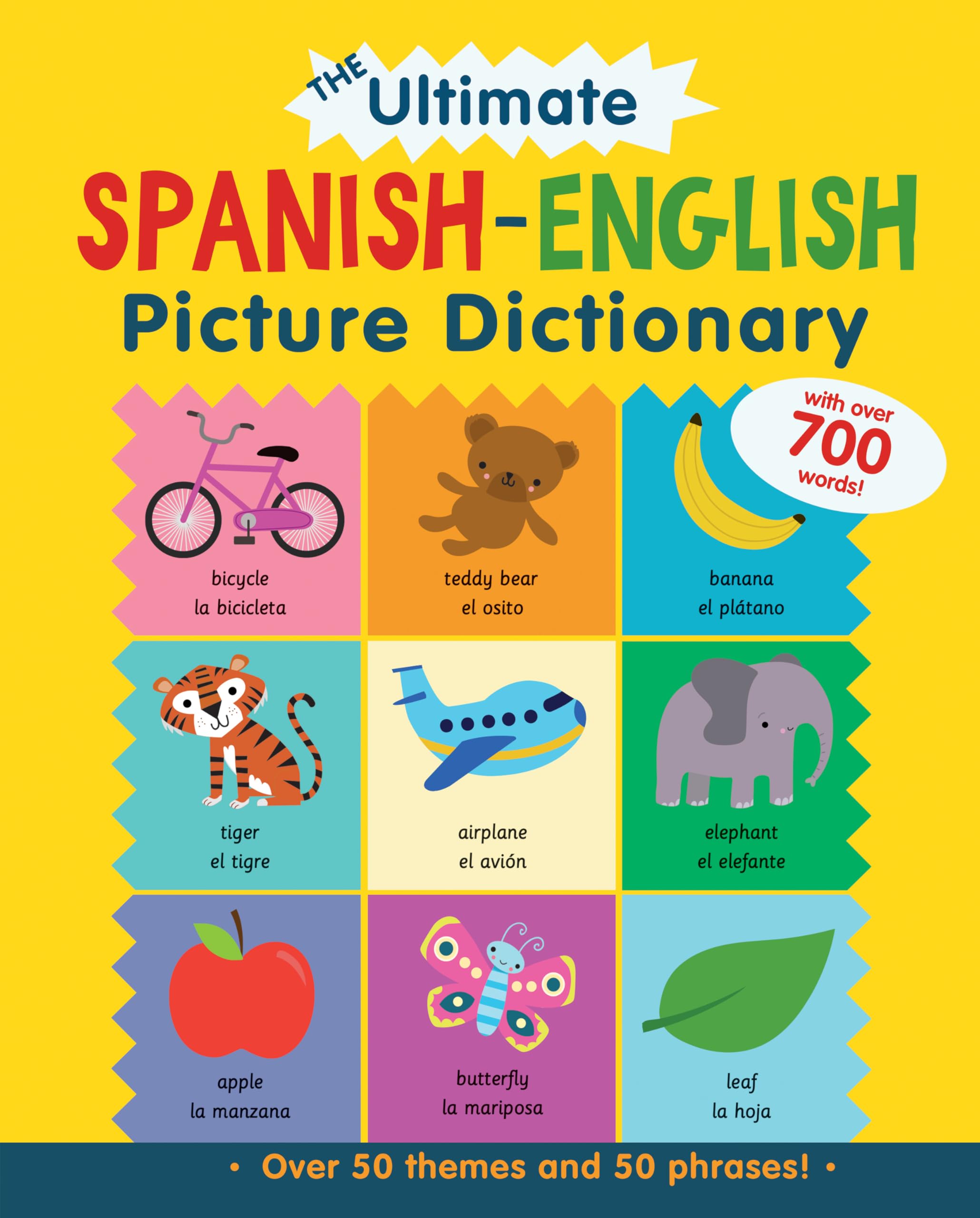 The ULTIMATE Spanish-English Picture Dictionary: Learn Spanish for Kids, Over 700 Words with Pictures! (Learning Books, Homeschool Supplies For Toddlers 1-3)
