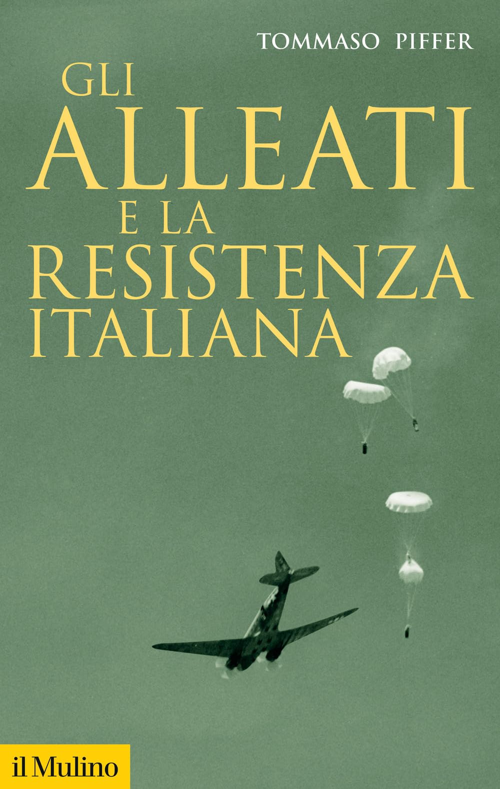 Gli Alleati E La Resistenza Italiana - 4