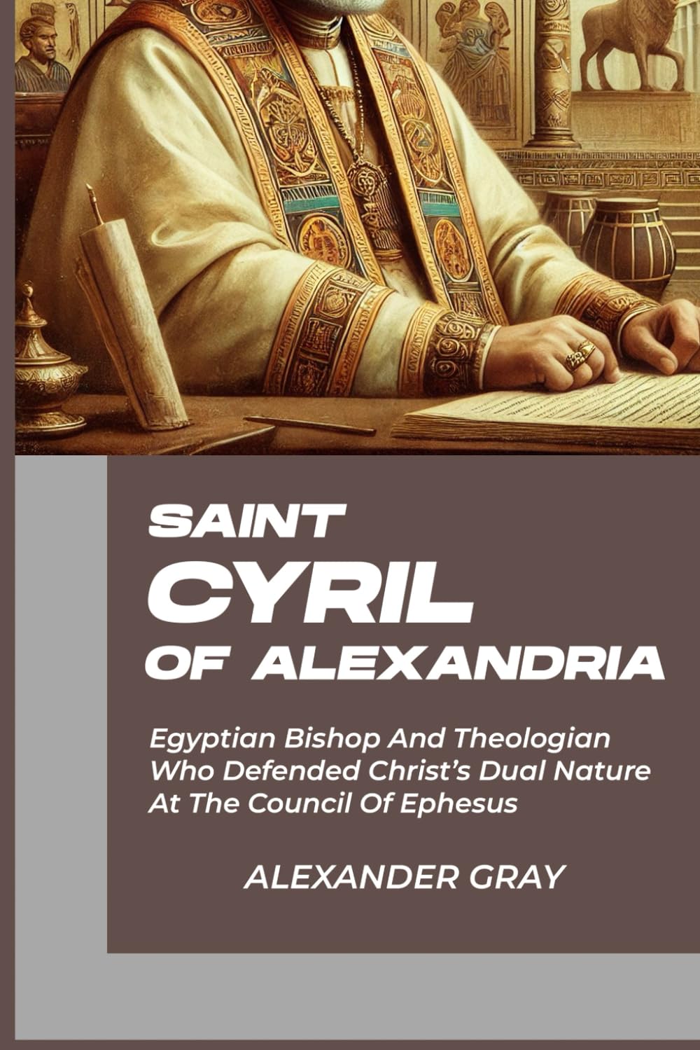 SAINT CYRIL OF ALEXANDRIA: Egyptian Bishop And Theologian Who Defended Christ’s Dual Nature At The Council Of Ephesus