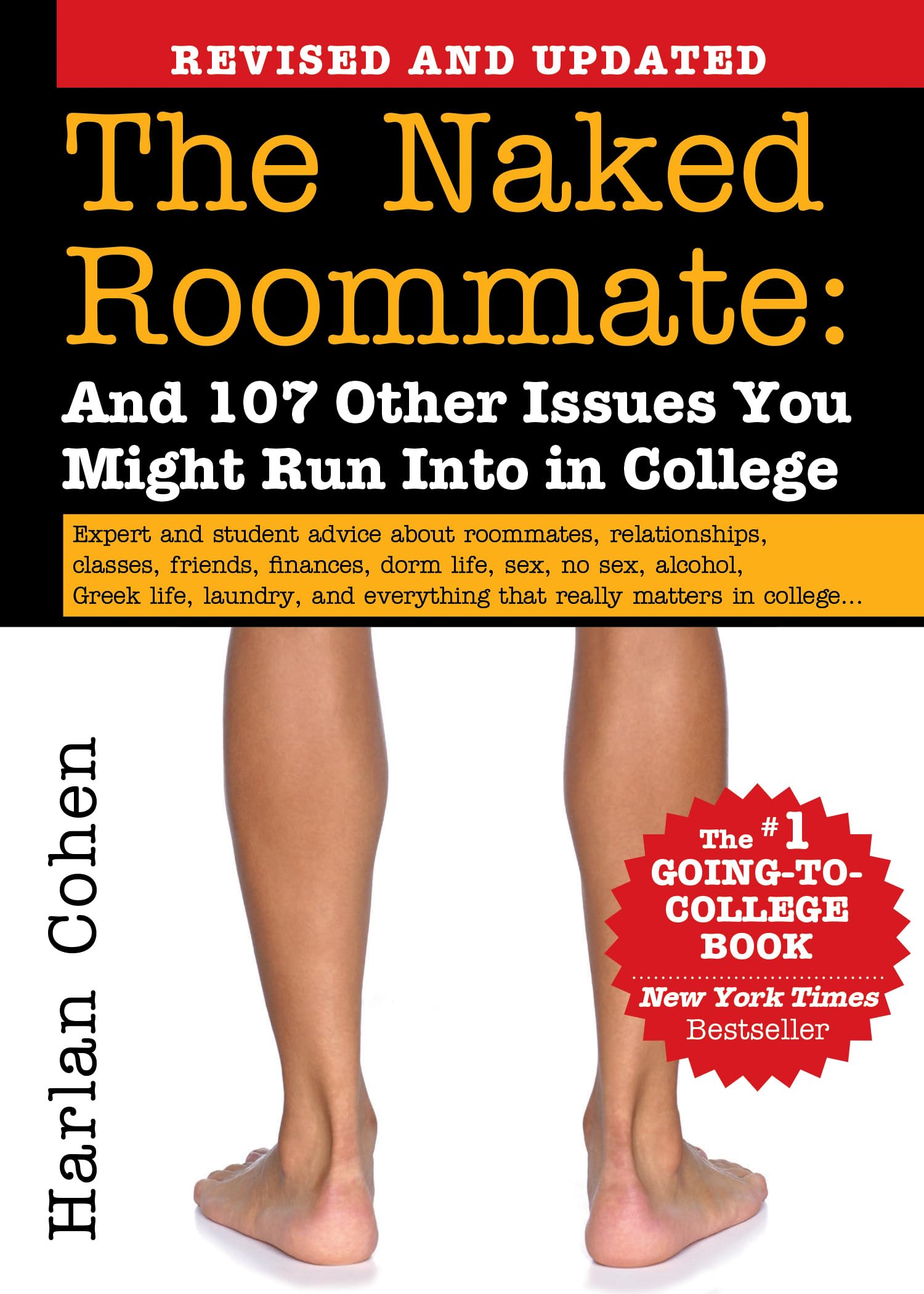 The Naked Roommate: And 107 Other Issues You Might Run Into in College (Essential College Life Survival Guide and Graduation Gift for Students, Banned Book)