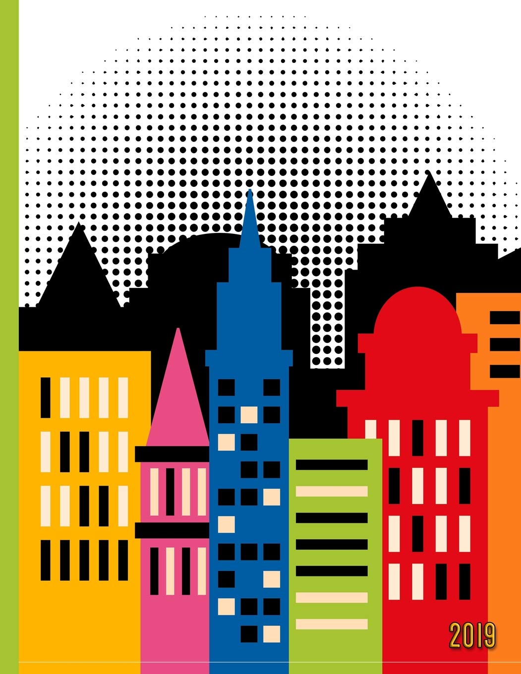 Comic Strip Modern City: 2019 Schedule Planner and Organizer / Weekly Calendar