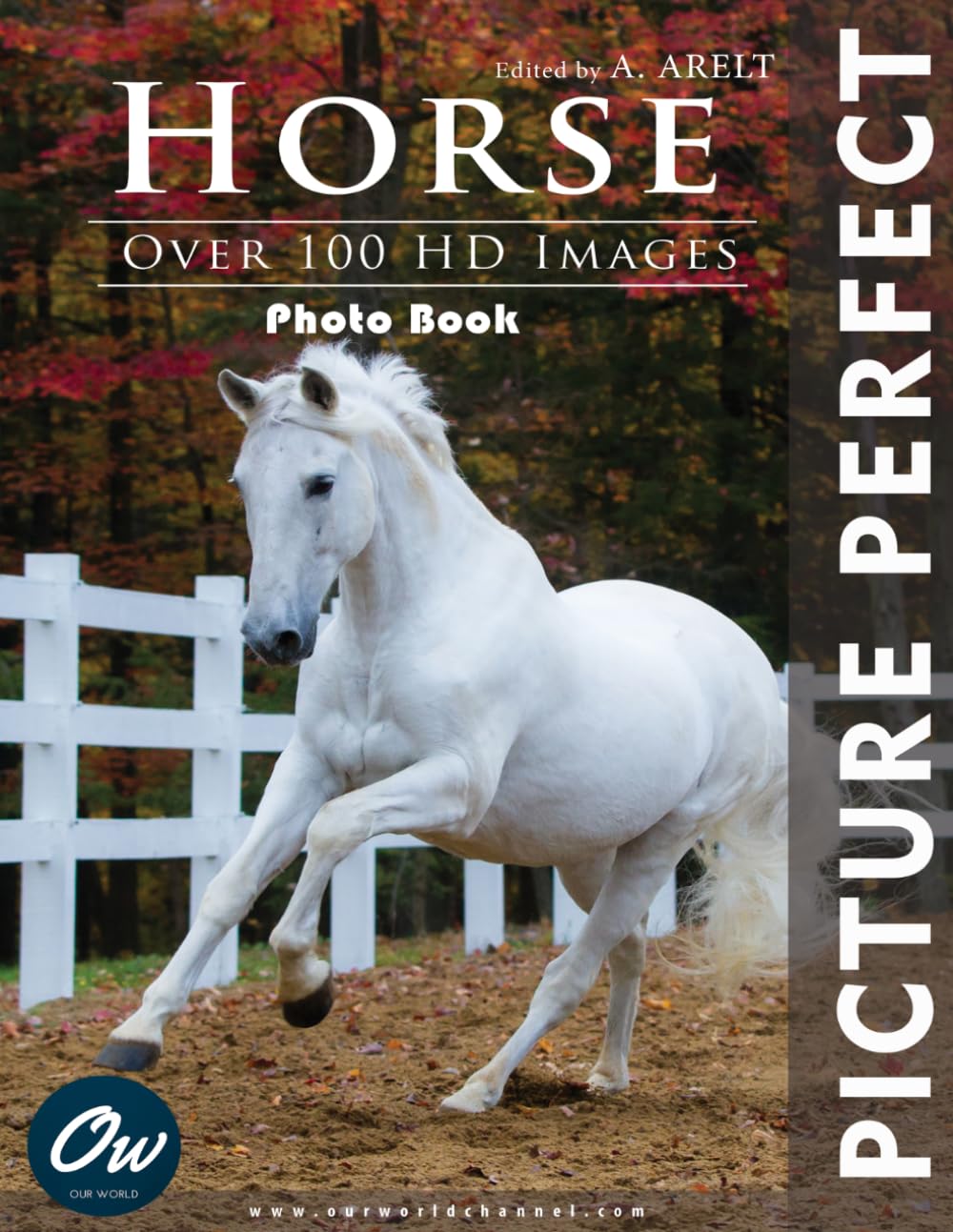 Horse - Picture Perfect Photo Book: Over 100 HD Images
