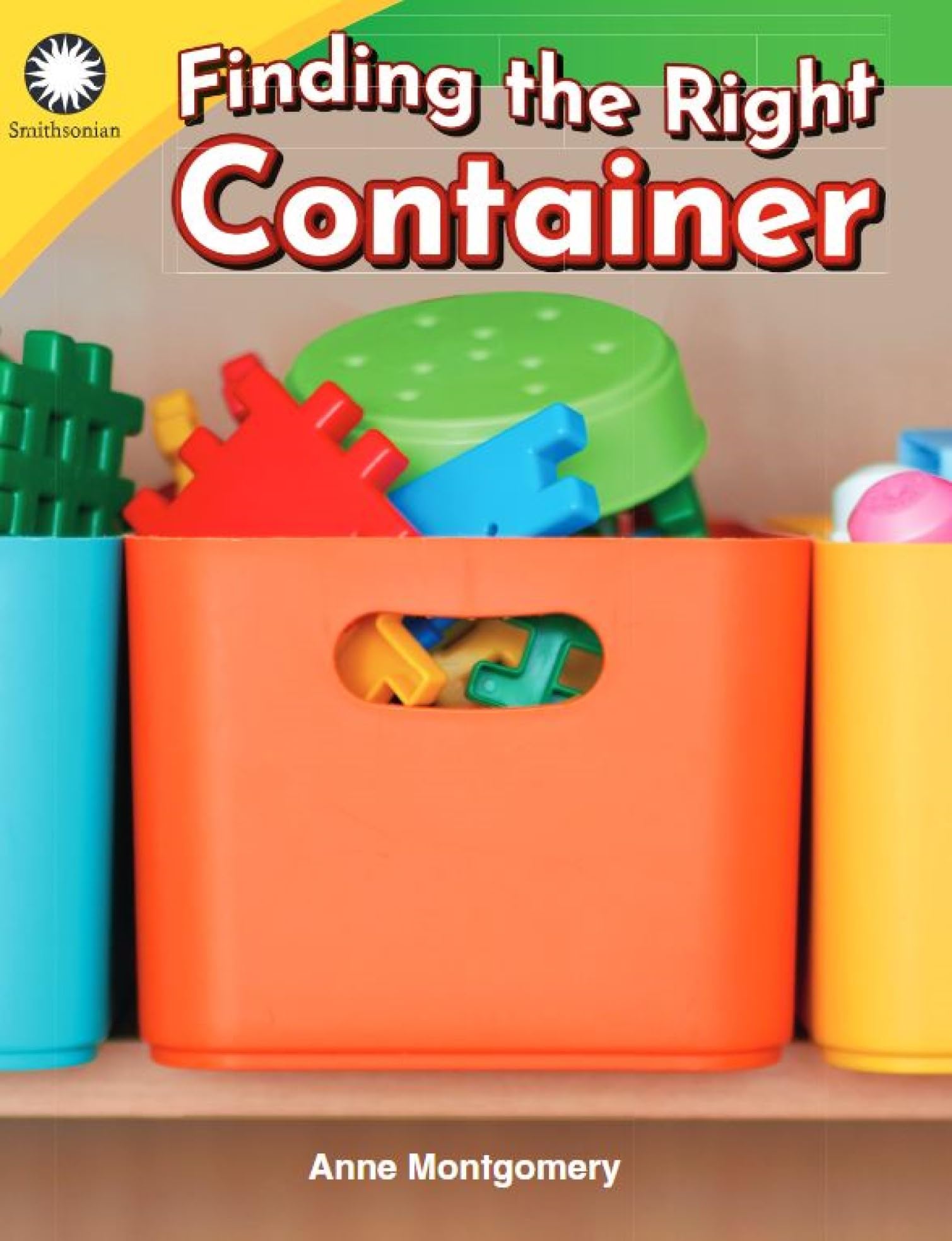 Finding the Right Container (Smithsonian: Informational Text)