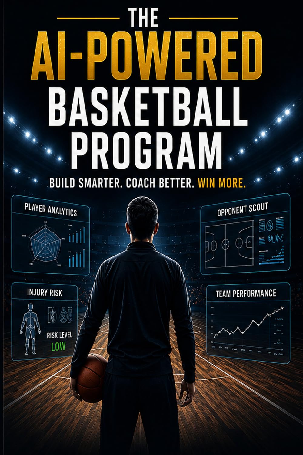 The AI-Powered Basketball Program: Build Smarter. Coach Better. Win More.