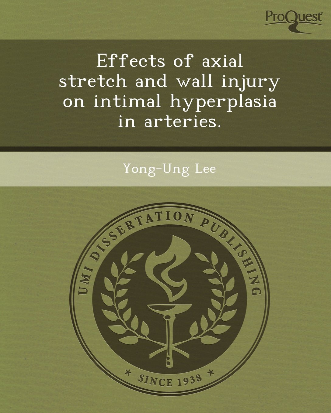 Buy Effects of Axial Stretch and Wall Injury on Intimal Hyperplasia in Arteries — BookShops.in