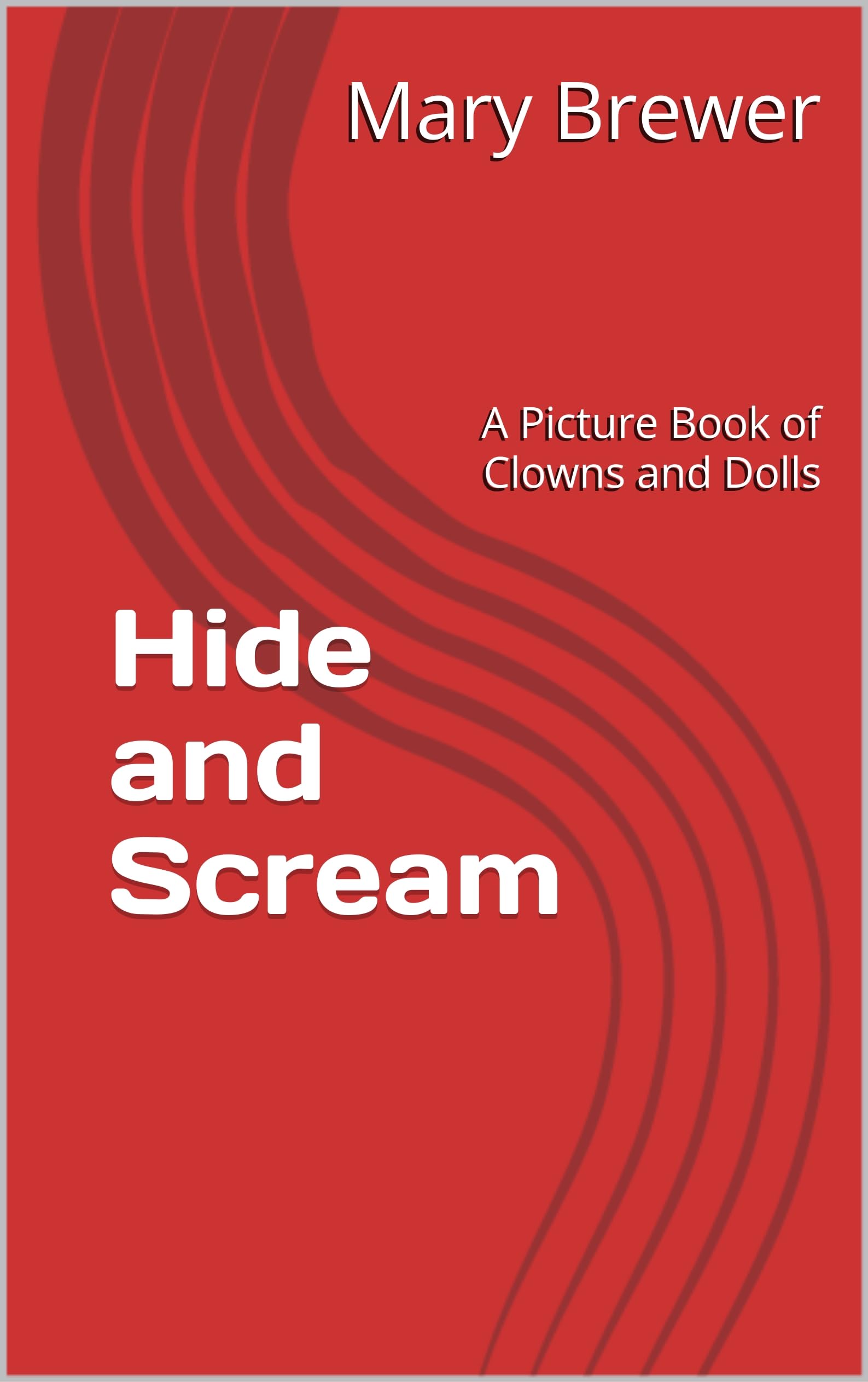 Livre Clowns and Dolls Hide and Scream Picture Book horreur fantastique anglais