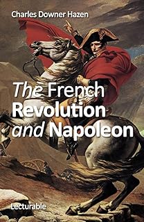 The French Revolution and Napoleon