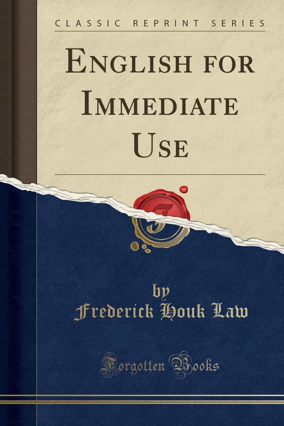 English for Immediate Use (Classic Reprint)