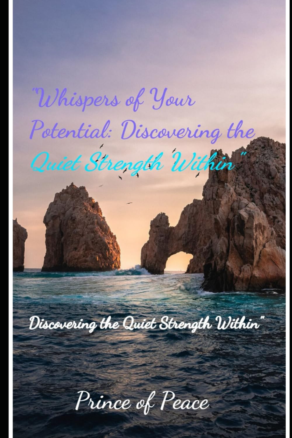 Whispers of Your Potential: Discovering the Quiet Strength Within