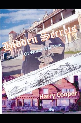 Hidden Secrets of World War Two Volume 5