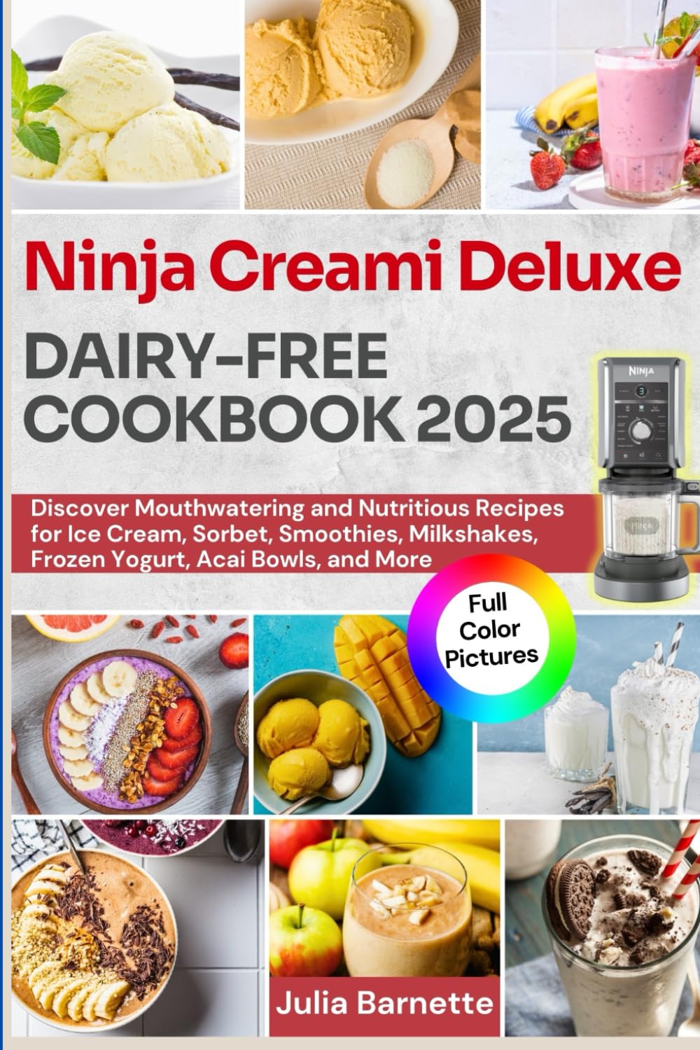 Ninja Creami Deluxe DairyFree Cookbook 2025 Discover